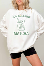 Cool Girls Drink Matcha Oversized Graphic Sweatshirt