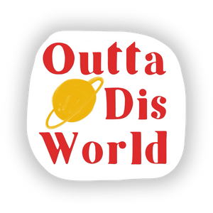 Outta Dis World Sticker